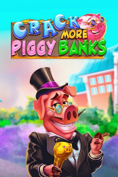 Sparegrisene i Crack More Piggy Banks, Betrepublic